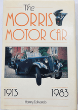 MORRIS MOTOR CAR 1913-1983 : THE (Edwards 1983)