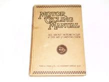 Motor Cycle Manual : All about Motor Cycles & The Art of Driving Them (1926)