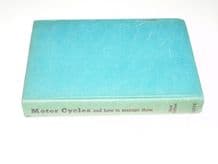 Motor Cycles and How to Manage Them  32nd edition (1954)