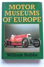 MOTOR MUSEUMS OF EUROPE (Stobbs 1983)