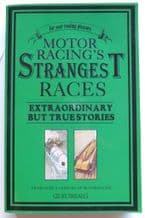 Motor Racing's Strangest Races - Extraordinary But True Stories (Tibballs 2007)