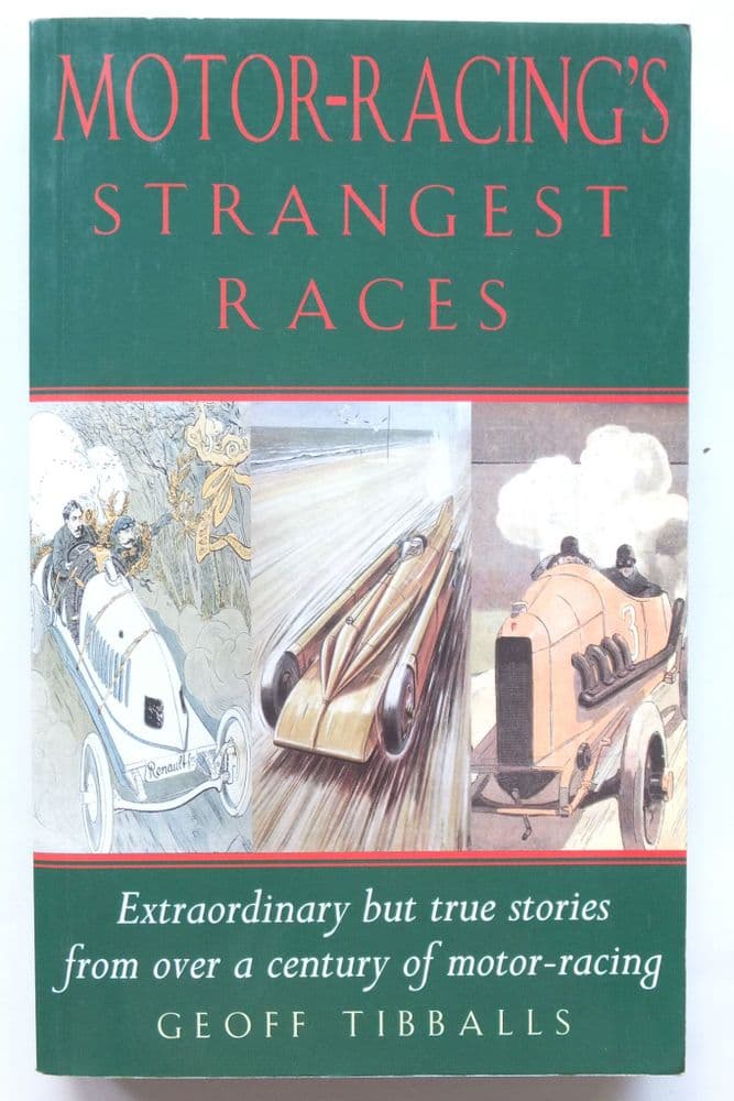 MOTOR RACING S STRANGEST RACES Tibballs 2001