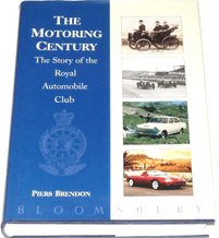 Motoring Century . The Story Of The Royal Automobile Club : The (1997)