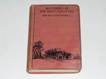 Motoring in the West Country (Mrs. Rodolph Stawell 1927)