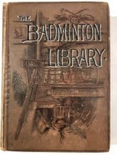 Motors & Motor Driving : The Badmington Library (Lord Harmsworth 1902 2nd ed) **on Hold**