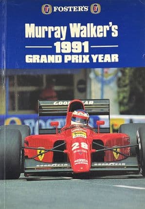 MURRAY WALKER'S 1991 Grand Prix Yearbook