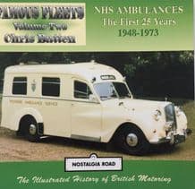NHS AMBULANCES The First 25 years 1948-1973 : Famous Fleets Volume Two(C Batten 1998)