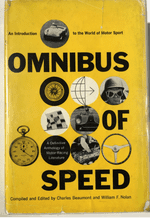 OMNIBUS OF SPEED - AN INTRODUCTION TO THE WORLD OF MOTOR SPORT (Nolan 1958)