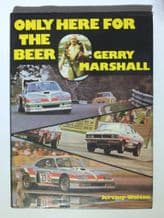 ONLY HERE FOR THE BEER - GERRY MARSHALL. (1978 1st ed)