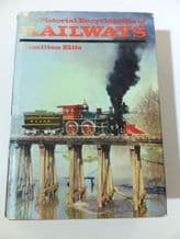 PICTORIAL ENCYCLOPEDIA OF RAILWAYS ; THE (Hamilton Ellis 1968)