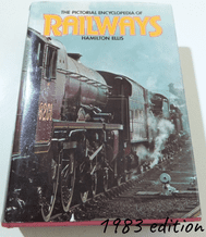 PICTORIAL ENCYCLOPEDIA OF RAILWAYS ; THE (Hamilton Ellis 1977)