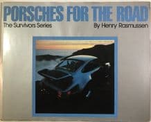 PORSCHES FOR THE ROAD The Survivors (Rasmussen 1981)