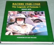 RACERS 1948-1968 - LEGENDS OF FORMULA 1. Doug Nye.