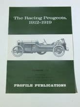 Racing Peugeots 1912-1913 :The  (Profile Publications Number 73)
