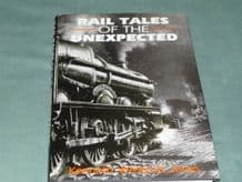 RAIL TALES OF THE UNEXPECTED. Wescott Jones ( 1992)