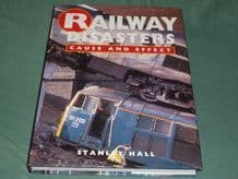 RAILWAY DISASTERS CAUSE AND EFFECT (Hall 1992)