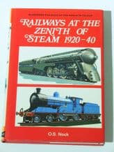 RAILWAYS AT THE ZENITH OF STEAM 1920-1940 (Nock 1970)