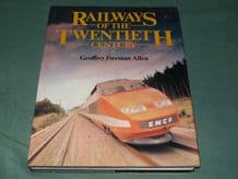 RAILWAYS OF THE TWENTIETH CENTURY (Freeman Allan 1983)