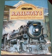 RAILWAYS - THE PIONEER YEARS