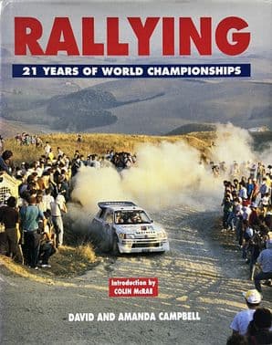 RALLYING 21 Years Of World Championships (Campbell & Campbell 1995)