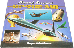 RECORD BREAKERS IN THE AIR (Matthews 1990)
