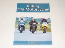 Riding Old Motorcycles (Eyre c.2000)