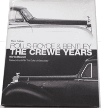 ROLLS-ROYCE & BENTLEY The Crewe Years . Third edition ( Bennett 2012)