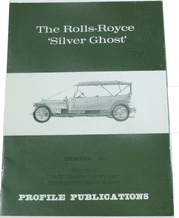 Rolls-Royce "Silver Ghost" : The (Profile Publications Number 91)