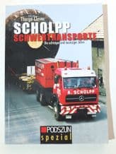 SCHOLPP SCHWERTRANSPORTE Die achtziger und neunziger Jahre (Thorge Clever 2014)