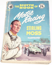Scottie Book of Motor Racing : The (Stirling Moss 1956)