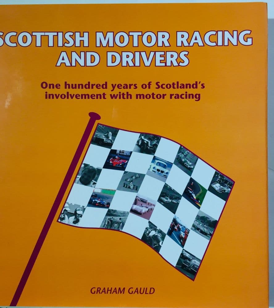 SCOTTISH MOTOR RACING AND DRIVERS Graham Gauld 2004