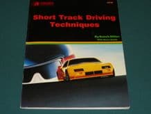 SHORT TRACK DRIVING TECHNIQUES. (Miller & Smith 1989)