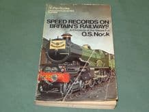 SPEED RECORDS ON BRITAIN'S RAILWAYS ; A CHRONICLE OF THE STEAM ERA (Nock 1972 paperback)
