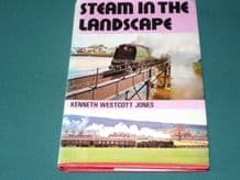 STEAM IN THE LANDSCAPE. Westcott Jones 1971