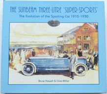 SUNBEAM 3 LITRE SUPERSPORTS THE EVOLUTION OF THE SPORTING CAR 1910-1930 :The (Dowell  & Millar 2019)
