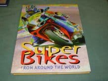 SUPERBIKES FROM AROUND THE WORLD. (Brown 1998)
