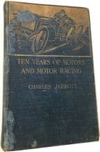 TEN YEARS OF MOTORS AND MOTOR RACING ( Jarrott 1906 1st ed.)