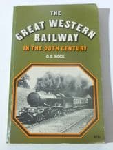 The Great Western Railway In The 20th Century (Nock 1971)