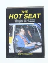 The Hot Seat . A complete manual of Rally Navigation and Co-Driving (Fellows 1984)
