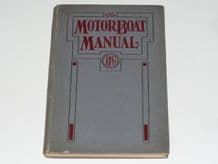 The Motor Boat Manual (Staff of The Motor Ship & Motor Boat 1912)