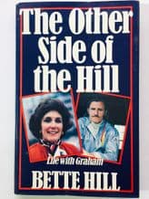 THE OTHER SIDE OF THE HILL - LIFE WITH GRAHAM HILL