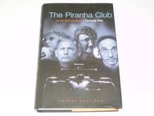 The Piranha Club Power & Influence in Formula One (Collings 2001)