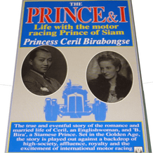 THE PRINCE & I LIFE WITH THE MOTOR RACING PRICE OF SIAM (Ceril Birabongse 1992)