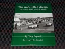 The Unfulfilled Dream : The Story Of Motor Racing At Aintree (Bagnall 2004)