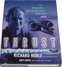 THRUST The Remarkable Story of One Man's Quest for Speed (Noble & Tremayne 2009)