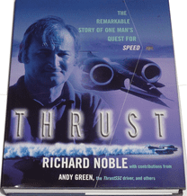 THRUST The Remarkable Story of One Man's Quest for Speed (Noble & Tremayne 2009) Signed