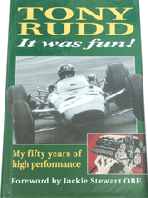 TONY RUDD. IT WAS FUN, MY FIFTY YEARS OF HIGH PERFORMANCE (Rudd 1993)
