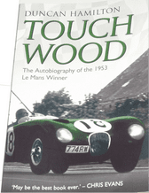 TOUCH WOOD - Duncan Hamilton (Paperback edition 2014)