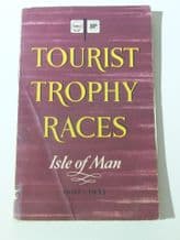 Tourist Trophy Races Isle of Man 1907-1953 (Higgins 1953)