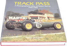 TRACK PASS - A Photographers View Of Motor Racing 1950-1980  (Goddard & Nye 1990)